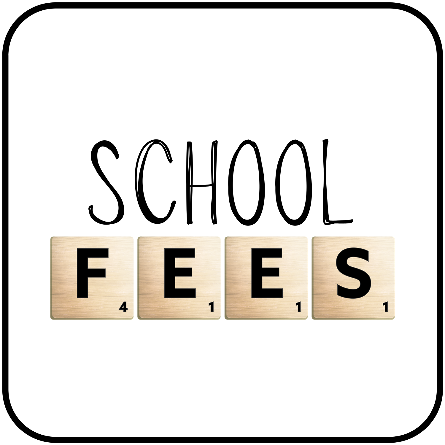  school fees